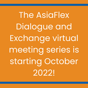AsiaFlex Dialogue and Exchange virtual meeting series