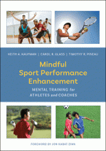 Kaufman, K. A., Glass, C. R., & Pineau, T. R. (2018). Mindful sport performance enhancement: Mental training for athletes and coaches. Washington, DC: American Psychological Association.