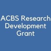 ACBS Research Development Grant: Application Deadline is October 1